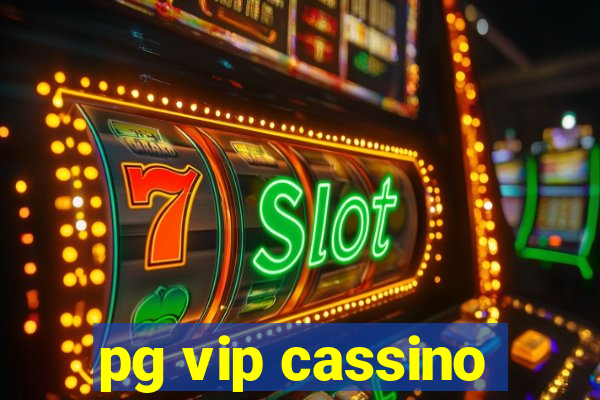 pg vip cassino